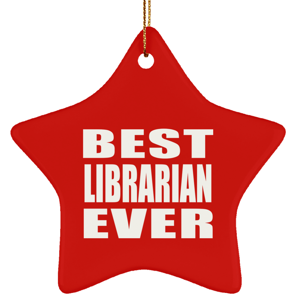 Best Librarian Ever - Star Ornament