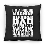 Proud Machine Repairer Dad Of Awesome Daughter - Throw Pillow Black