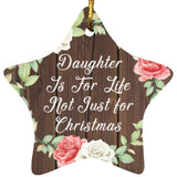 Daughter Is For Life, Not Just For Christmas - Star Ornament A