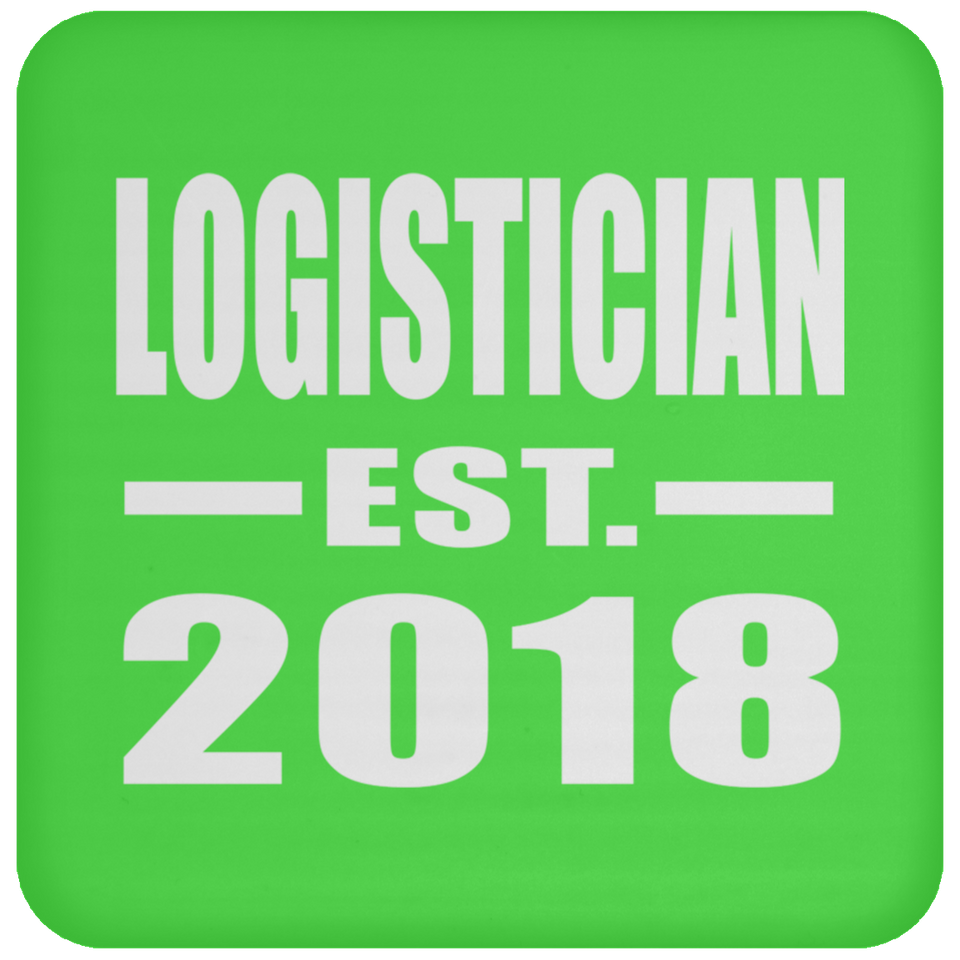 Logistician Established EST. 2018 - Drink Coaster
