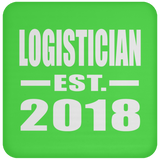 Logistician Established EST. 2018 - Drink Coaster