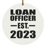 Loan Officer Established EST. 2023 - Circle Ornament