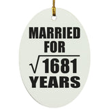 41st Anniversary Married For Square Root of 1681 Years - Oval Ornament