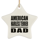 American Hairless Terrier Dad - Star Ornament