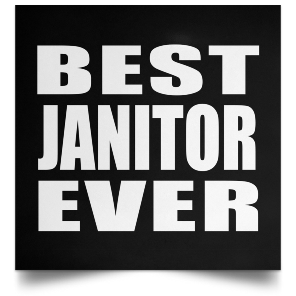 Best Janitor Ever - Poster Square
