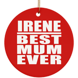 Irene Best Mum Ever - Circle Ornament