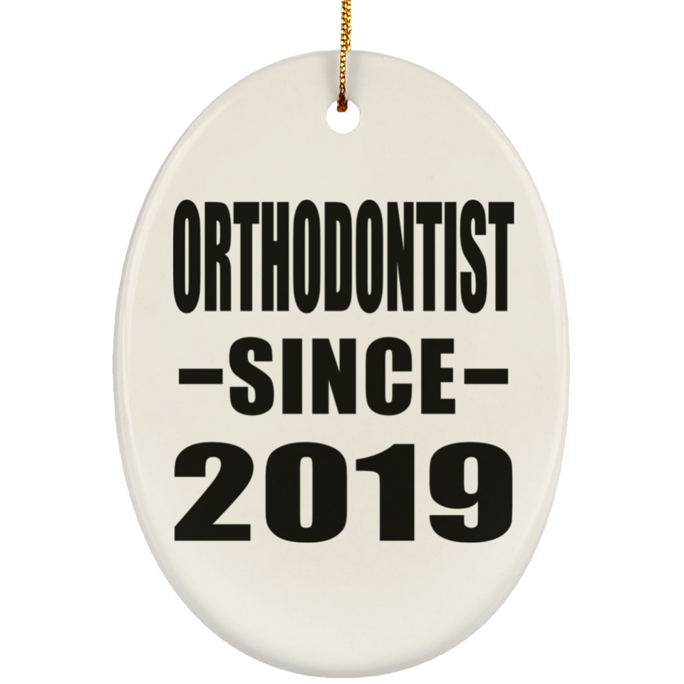 Orthodontist Since 2019 - Oval Ornament