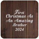 First Christmas As An Amazing Brother 2024 - Drink Coaster D