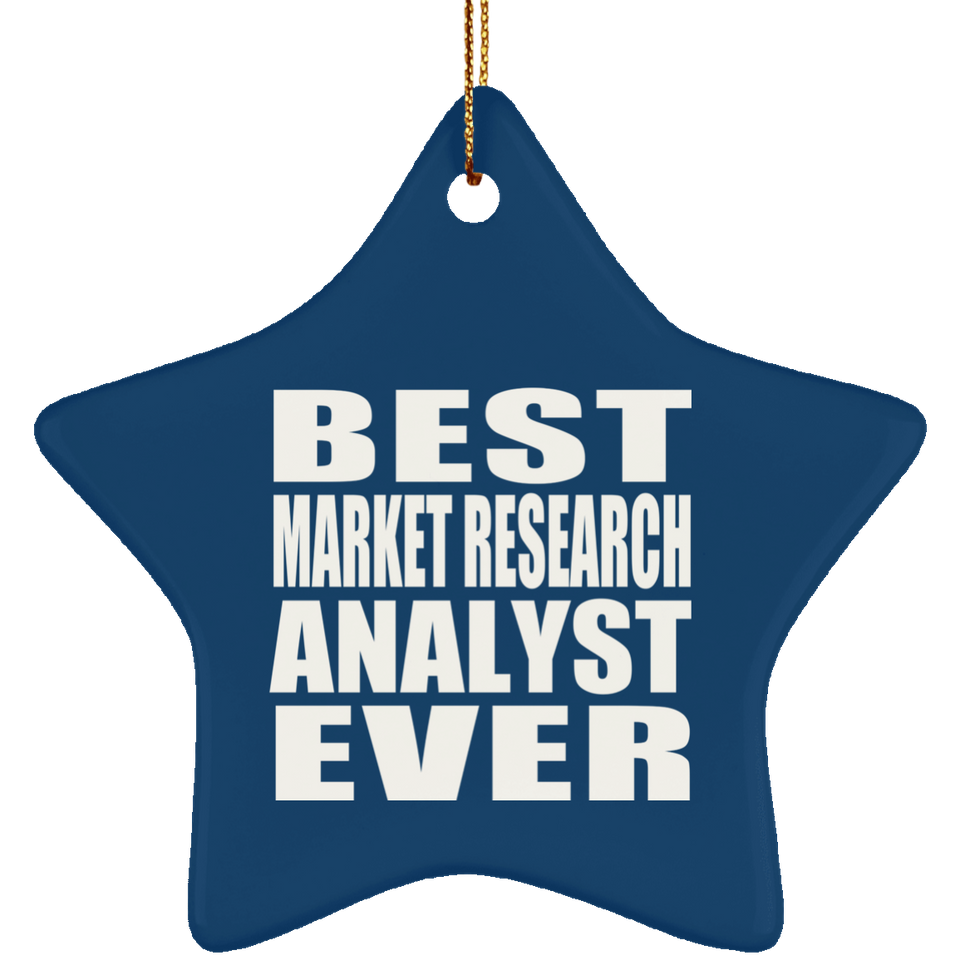 Best Market Research Analyst Ever - Star Ornament