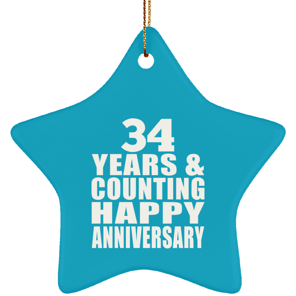 Happy 34th Anniversary 34 Years & Counting - Star Ornament