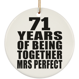 71st Anniversary 71 Years Of Being Mrs Perfect - Circle Ornament