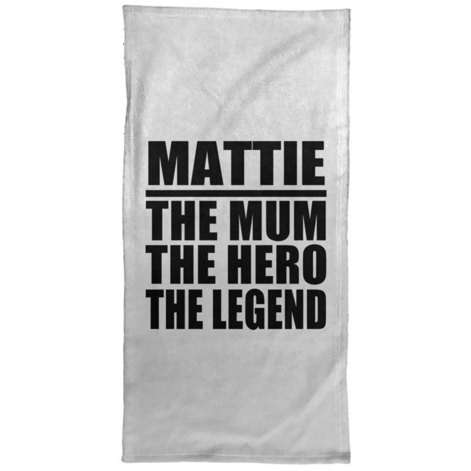 Mattie The Mum The Hero The Legend - Hand Towel
