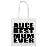 Alice Best Mum Ever - Tote Bag White