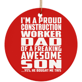 Proud Construction Worker Dad Of Awesome Son - Circle Ornament