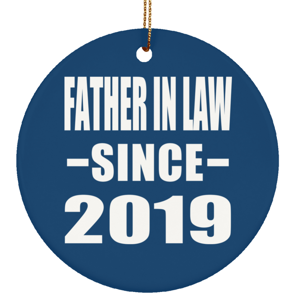 Father In Law Since 2019 - Circle Ornament