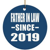 Father In Law Since 2019 - Circle Ornament