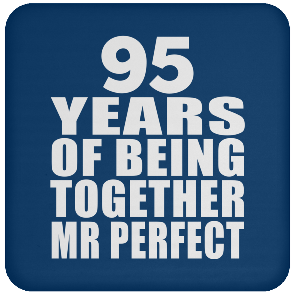 95th Anniversary 95 Years Of Being Mr Perfect - Drink Coaster