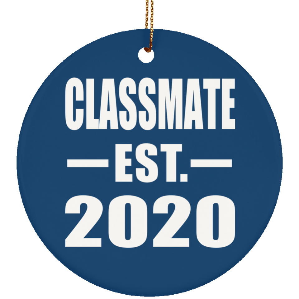 Classmate Established EST. 2020 - Circle Ornament
