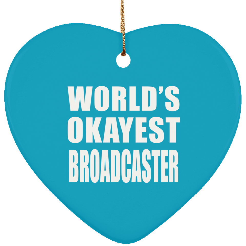 World's Okayest Broadcaster - Heart Ornament