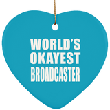 World's Okayest Broadcaster - Heart Ornament