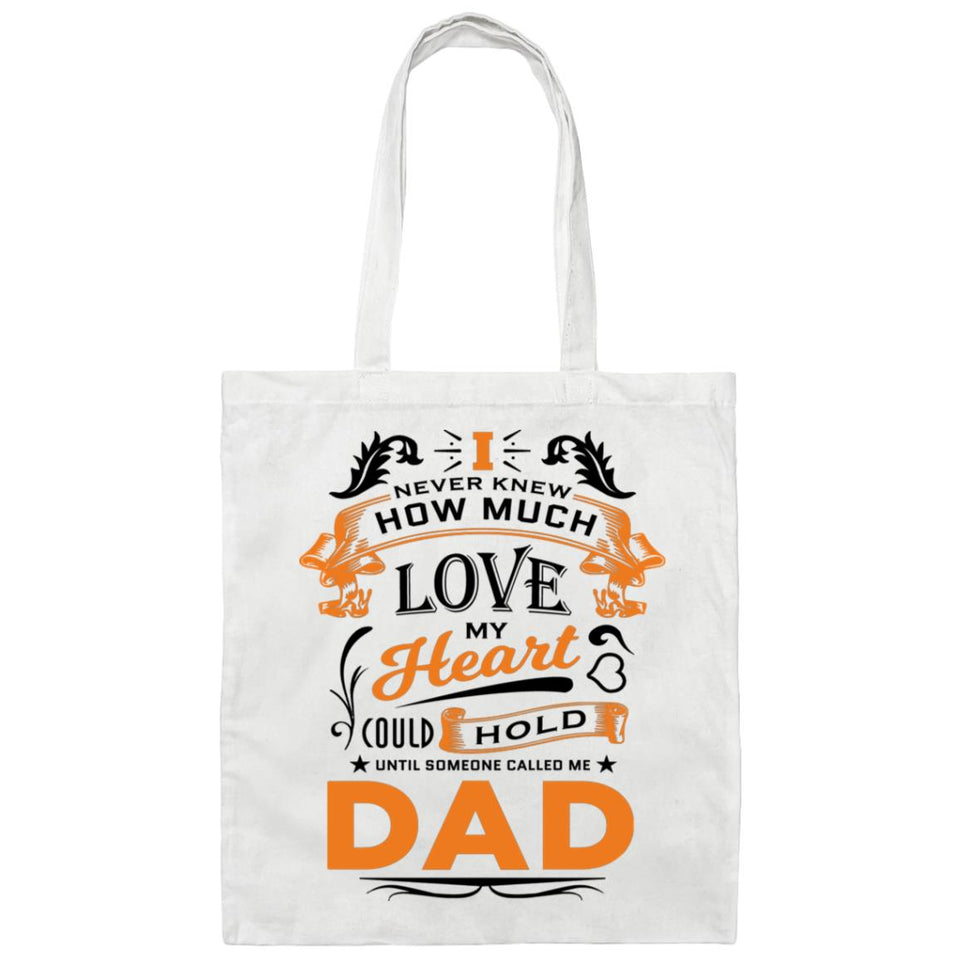 How Much Love Could Hold Until Called Me Dad - Tote Bag White