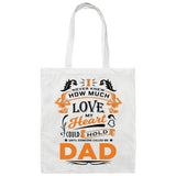 How Much Love Could Hold Until Called Me Dad - Tote Bag White