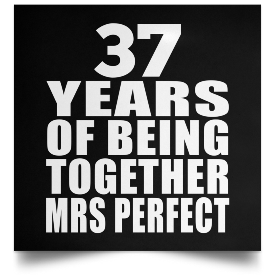 37th Anniversary 37 Years Of Being Mrs Perfect - Poster Square