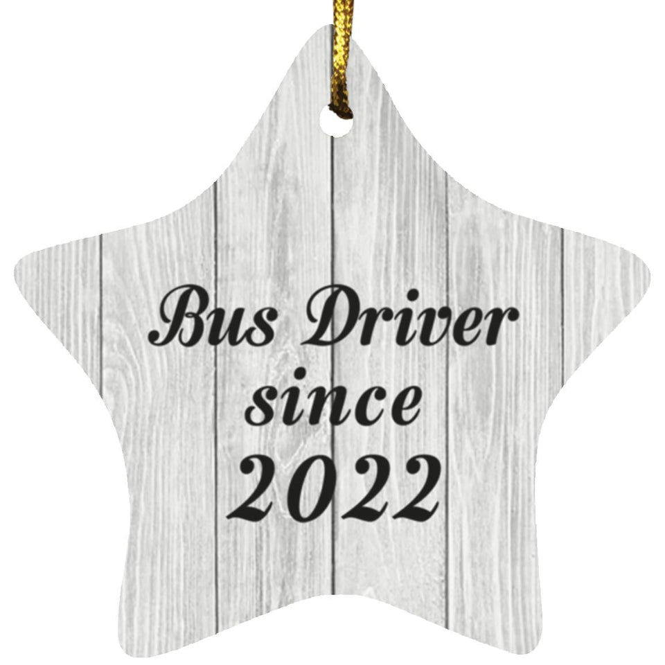 Bus Driver Since 2022 - Star Ornament F