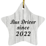 Bus Driver Since 2022 - Star Ornament F