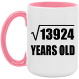 118th Birthday Square Root of 13924 Years Old - 15oz Accent Mug Pink
