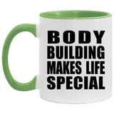 Body Building Makes Life Special - 11oz Accent Mug Green