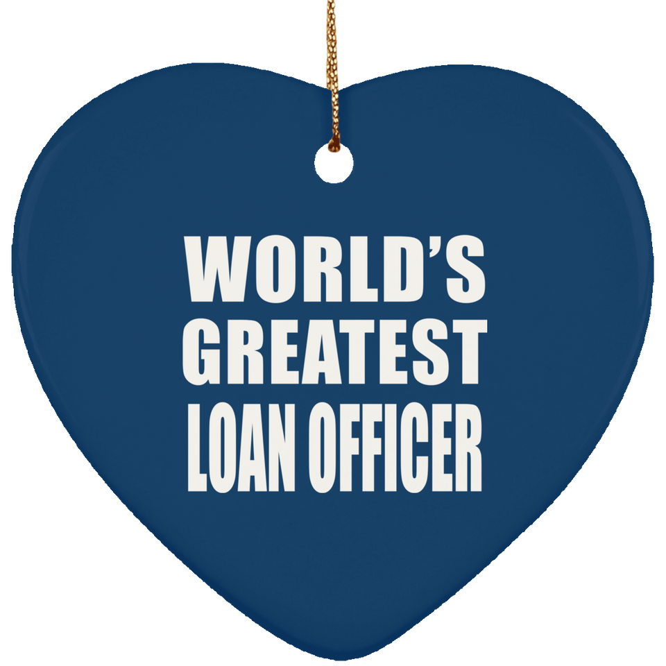 World's Greatest Loan Officer - Heart Ornament