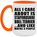 All I Care About Is Staffordshire Bull Terrier - 15oz Accent Mug Orange