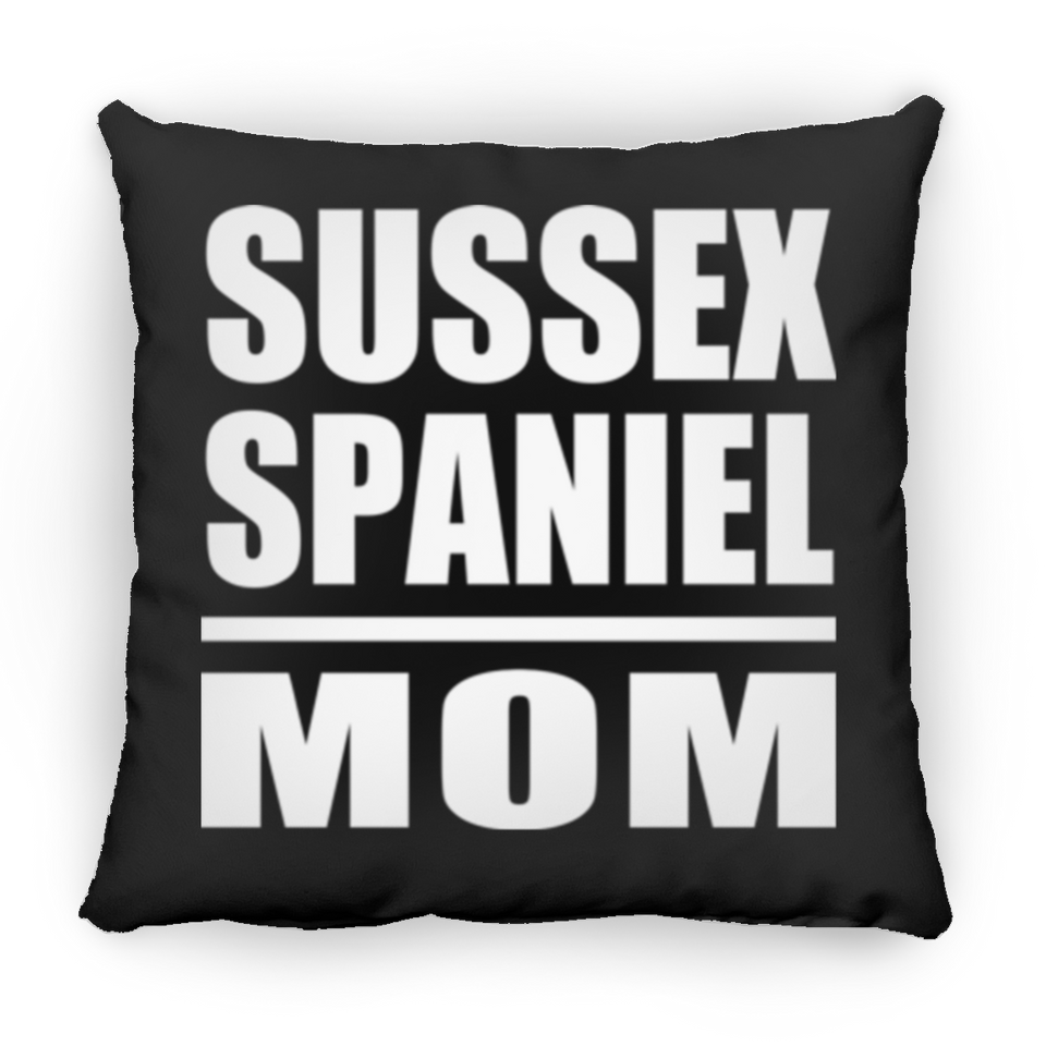 Sussex Spaniel Mom - Throw Pillow Black