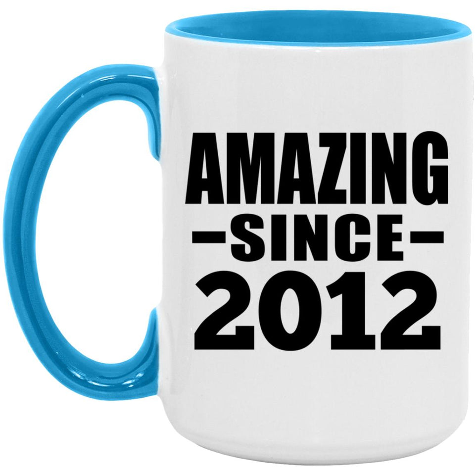 12th Birthday Amazing Since 2012 - 15oz Accent Mug Blue