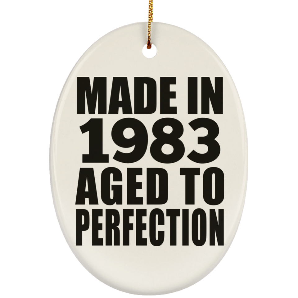 41st Birthday Made In 1983 Aged to Perfection - Oval Ornament