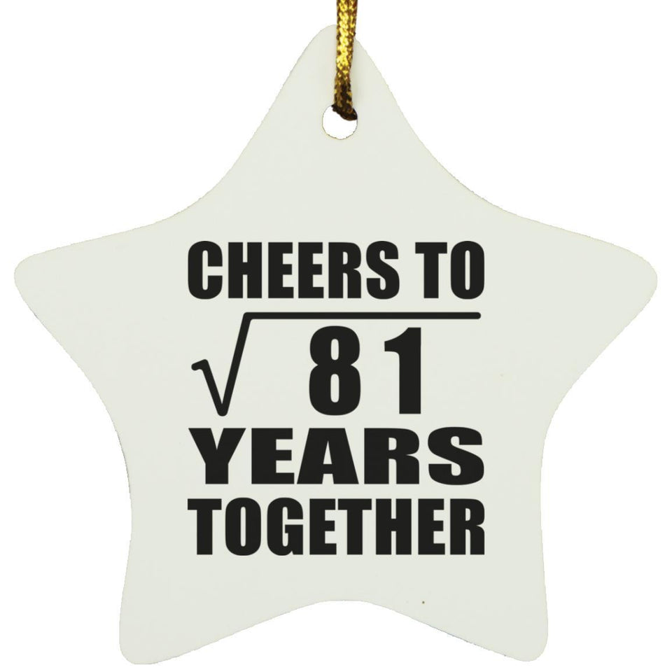 9th Anniversary Cheers To Square Root of 81 Years Together - Star Ornament