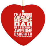 Proud Aircraft Mechanic Dad Of Awesome Daughter - Heart Ornament