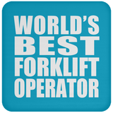 World's Best Forklift Operator - Drink Coaster