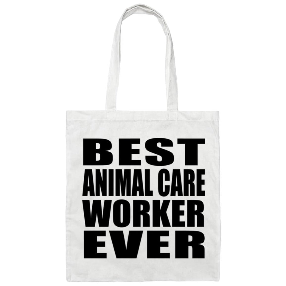Best Animal Care Worker Ever - Tote Bag White