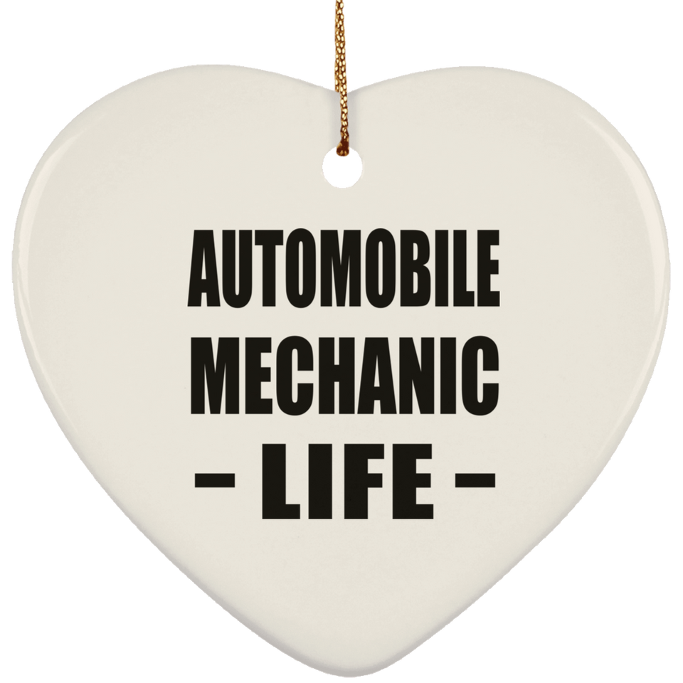 Automobile Mechanic Life - Heart Ornament