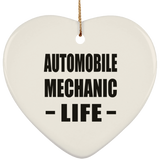 Automobile Mechanic Life - Heart Ornament