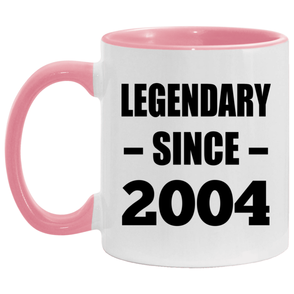 20th Birthday Legendary Since 2004 - 11oz Accent Mug Pink