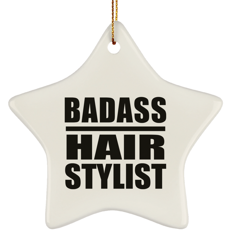 Badass Hair Stylist - Star Ornament