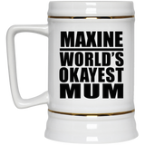 Maxine World's Okayest Mum - Beer Stein