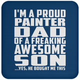 Proud Painter Dad Of Awesome Son - Drink Coaster