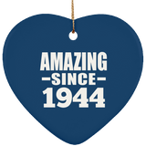 80th Birthday Amazing Since 1944 - Heart Ornament