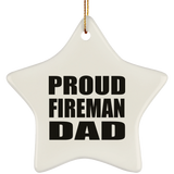 Proud Fireman Dad - Star Ornament