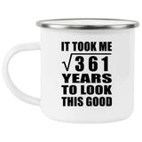 19th Birthday Took Square Root of 361 Years To Look Good - 12oz Camping Mug