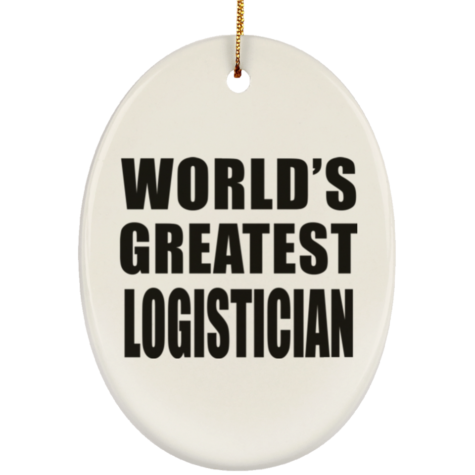 World's Greatest Logistician - Oval Ornament